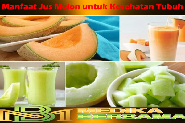 Manfaat Jus Melon untuk Kesehatan Tubuh