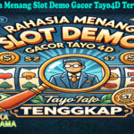 Rahasia Menang Slot Demo Gacor Tayo4D Terungkap